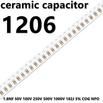 (10pcs) 1206 1.8 NF 50V 100V 250V 500V 1000V 182J 5% COG NPO 3216 SMD Keramični Kondenzatorji